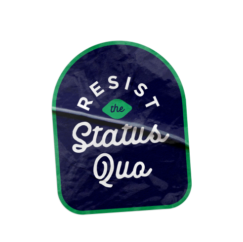 resist-status-quo